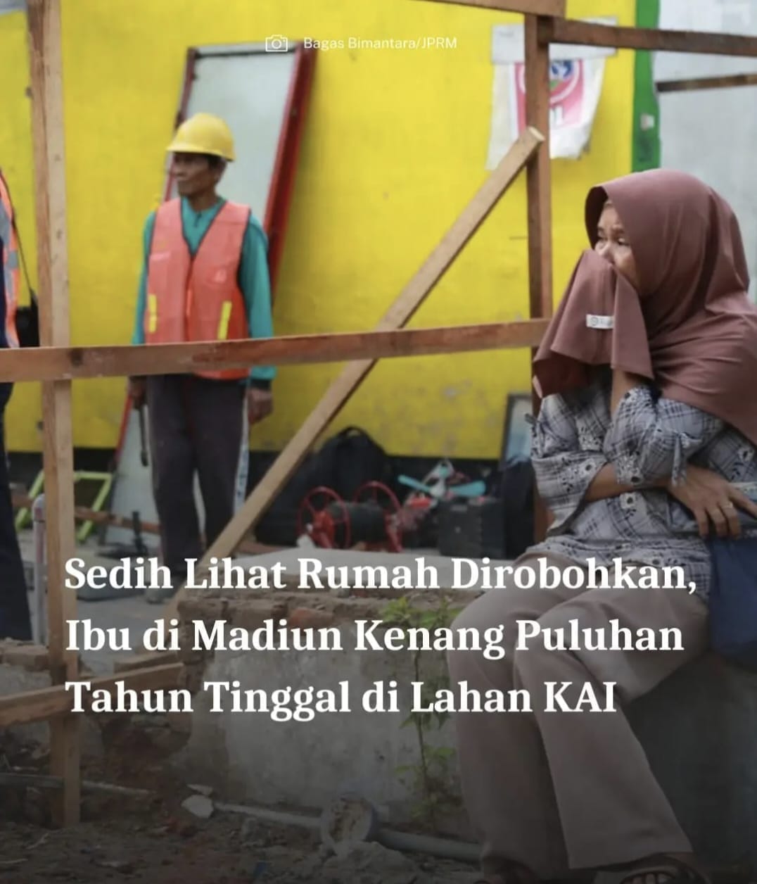 Tangis Pecah Saat Rumah Digusur, Warga Kota Madiun Kenang Puluhan Tahun Tinggal di Lahan KAI Tangis Pecah Saat Rumah Digusur, Warga Kota Madiun Kenang Puluhan Tahun Tinggal di Lahan KAI