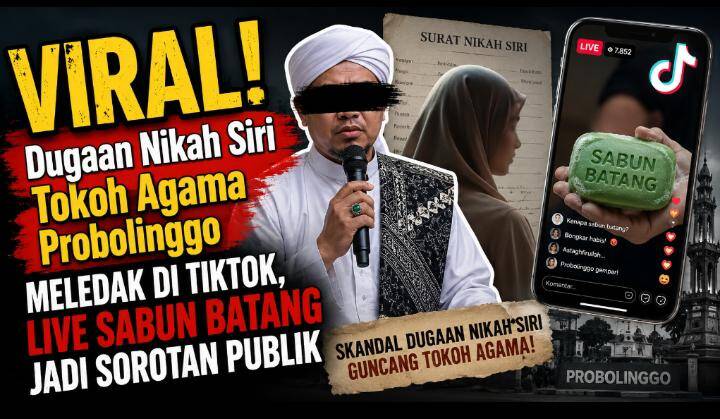 TikTok Gegerkan Probolinggo! Dugaan Nikah Siri Tokoh Agama Jadi Perbincangan Panas Warganet TikTok Gegerkan Probolinggo! Dugaan Nikah Siri Tokoh Agama Jadi Perbincangan Panas Warganet