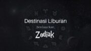Rencana Liburan Berdasarkan Zodiak