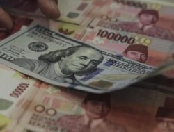 Kondisi Terkini Nilai Tukar Rupiah Terhadap Dolar AS