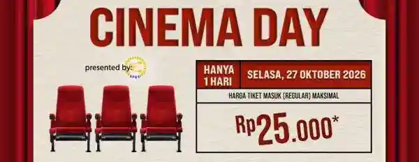 Cinema Day Tawarkan Tiket Bioskop Reguler Maksimal Rp25.000 pada 27 Oktober