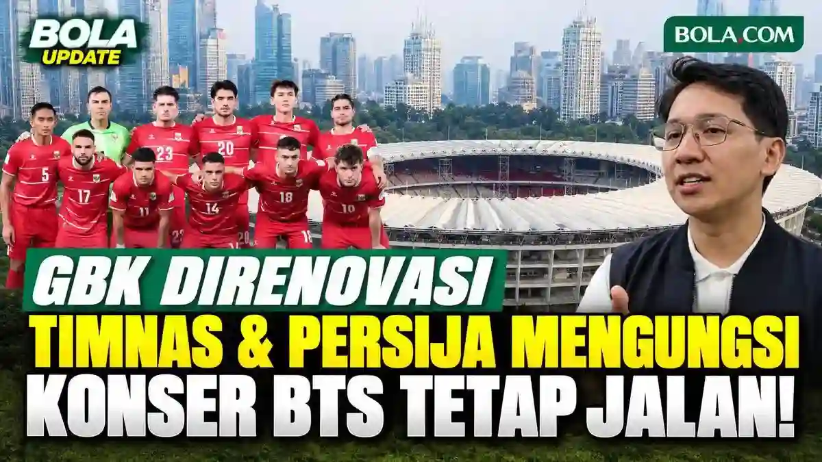 Renovasi SUGBK hingga April 2027: Dampaknya bagi Timnas Indonesia, Persija, dan Konser BTS